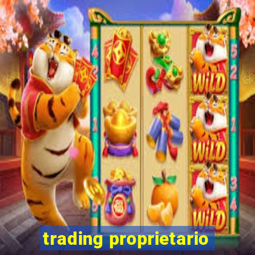 trading proprietario